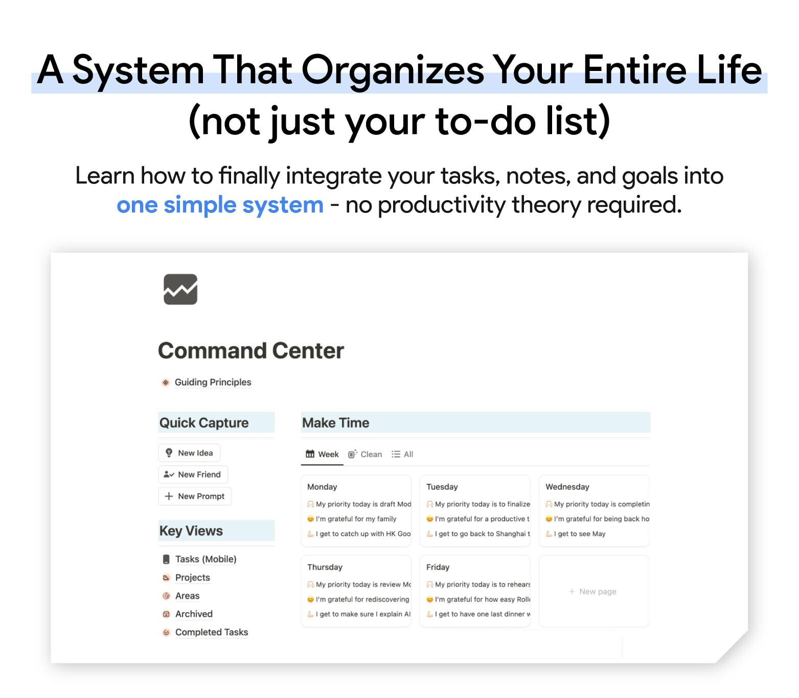 Command Center in Notion: A comprehensive system for organizing tasks, notes, and goals. Features Quick Capture for new ideas, Make Time weekly planner with priorities and gratitude entries, and Key Views for managing tasks, projects, and areas of focus.